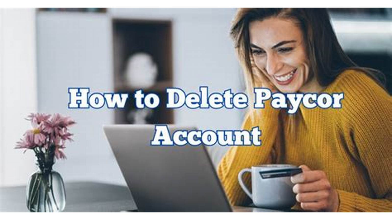 Deleting Paycor Account