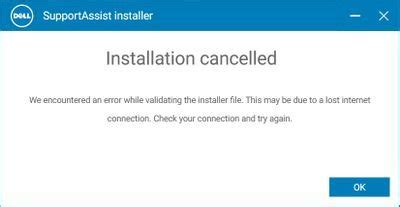 Dell Supportassist Error Message Installation Cancelled Catalogue File