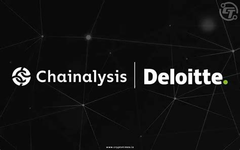 Deloitte and Chainalysis partnership