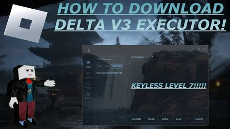 Delta Executor Roblox Level 7 Exploit | Free Download 2023