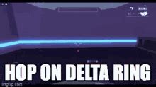 Delta Ring Delta Ring Roblox GIF - Discover & Share GIFs - Tenor