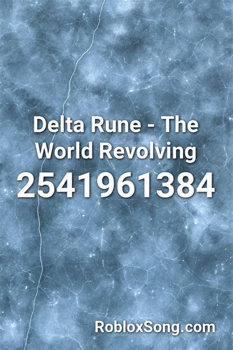 Delta Rune - The World Revolving Roblox ID - Roblox music codes 