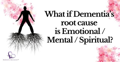 Dementia Spiritual Root