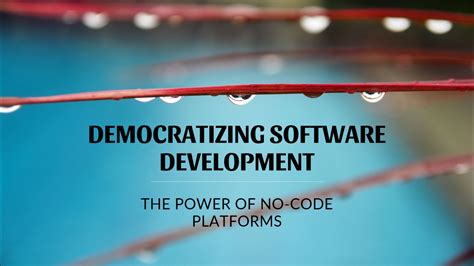 Democratizing Software Creation