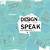 Design Speak Volume 11