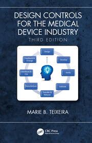 Design Controls For The Medical Device Industry Third Edition