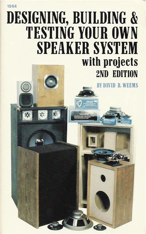 Designing Building And Testing Your Own Speaker System With Projects