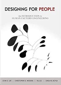 Designing For People: An Introduction To Human Factors Engineering