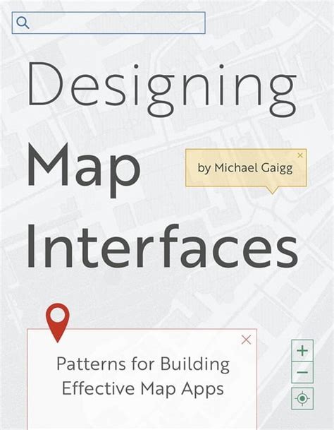 Designing Map Interfaces: Patterns For Building Effective Map Apps