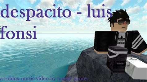 Despacito - Roblox