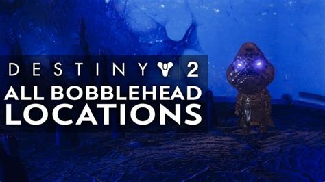 Destiny 2 bobblehead locations