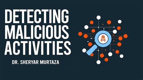 Detecting and Addressing Malicious Activities