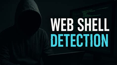 Detecting web shells