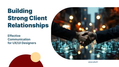 Develop Strong Relationships with Your Current Client Base