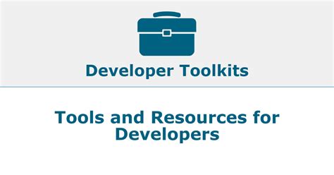 Developer Toolkits and Resources