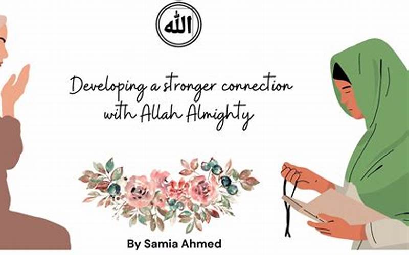 Developing A Strong Connection With Allah Mujahidah An-Nafs