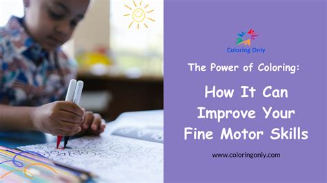 Developing Fine Motor Skills with Coloring