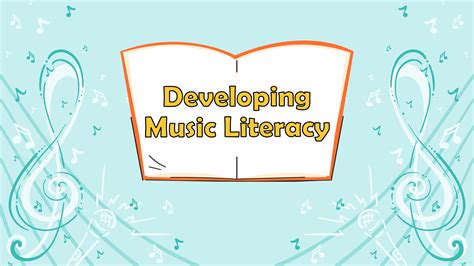 Developing Musical Literacy