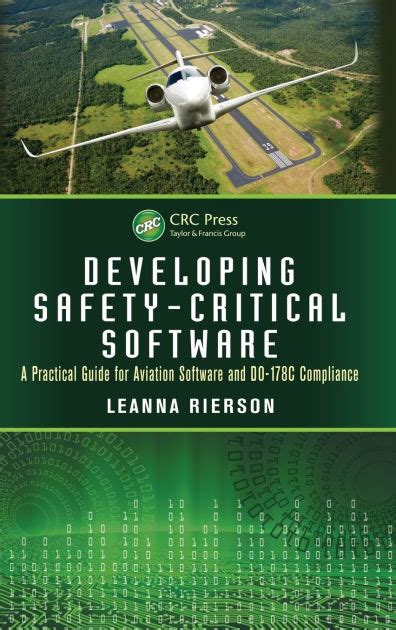 Developing Safety-Critical Software: A Practical Guide For Aviation Software And DO-178C Compliance