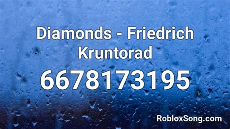 Diamonds - Friedrich Kruntorad Roblox ID - Roblox music codes