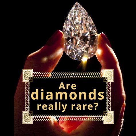 Diamonds: Are Diamonds Really Rare?