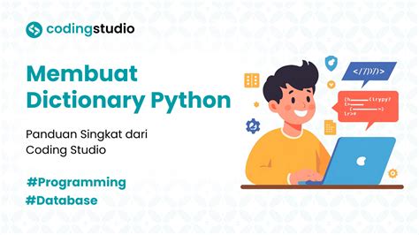 Dictionary Python: Cara Membuat & Contoh Mudah