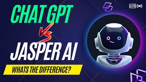 Difference Between Jasper Chat AI And ChatGPT