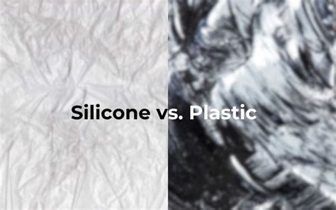Difference Between Silicone &amp; Plastic