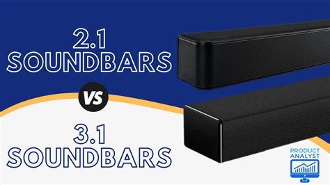 Differences Between 2.1 and 3.1 Soundbars