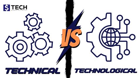 Differences between Technological and Technical