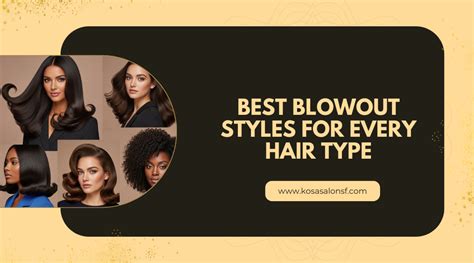 Different Types of Blowout Styles to Try