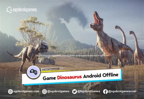 Dinosaurus Offline Untuk Android Indonesia
