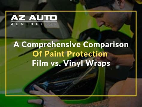 Direct Comparison: Paint Protection Film Vs Vinyl Wrap