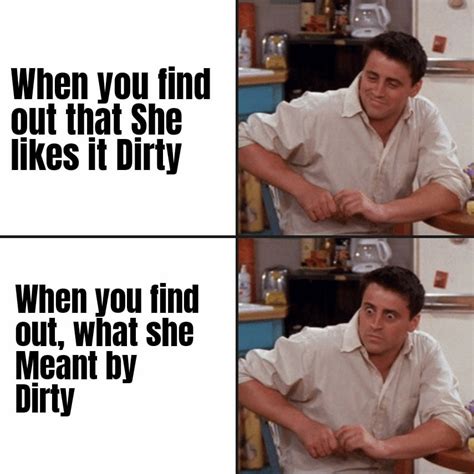 Dirty Girl Memes
