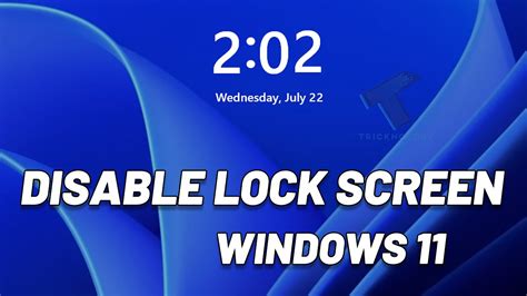 Disable Lock Screen in Windows 11