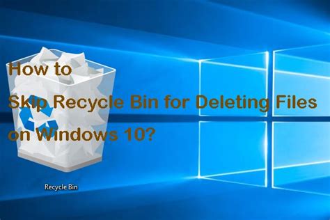 Disable Recycle Bin on Windows 10