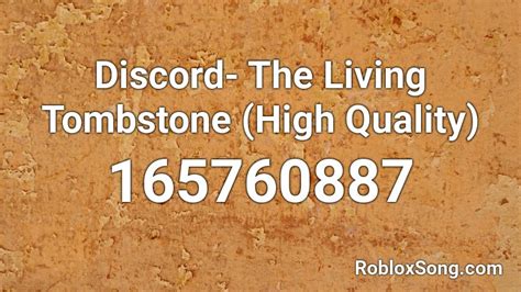 Discord - The Living Tombstone Roblox Id - Roblox Music Codes