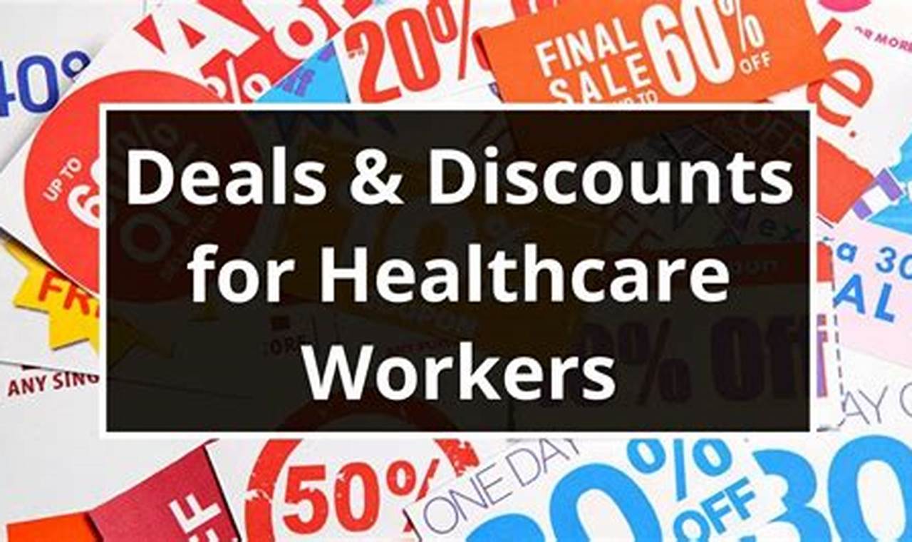 Discounts For Healthcare Workers 2024