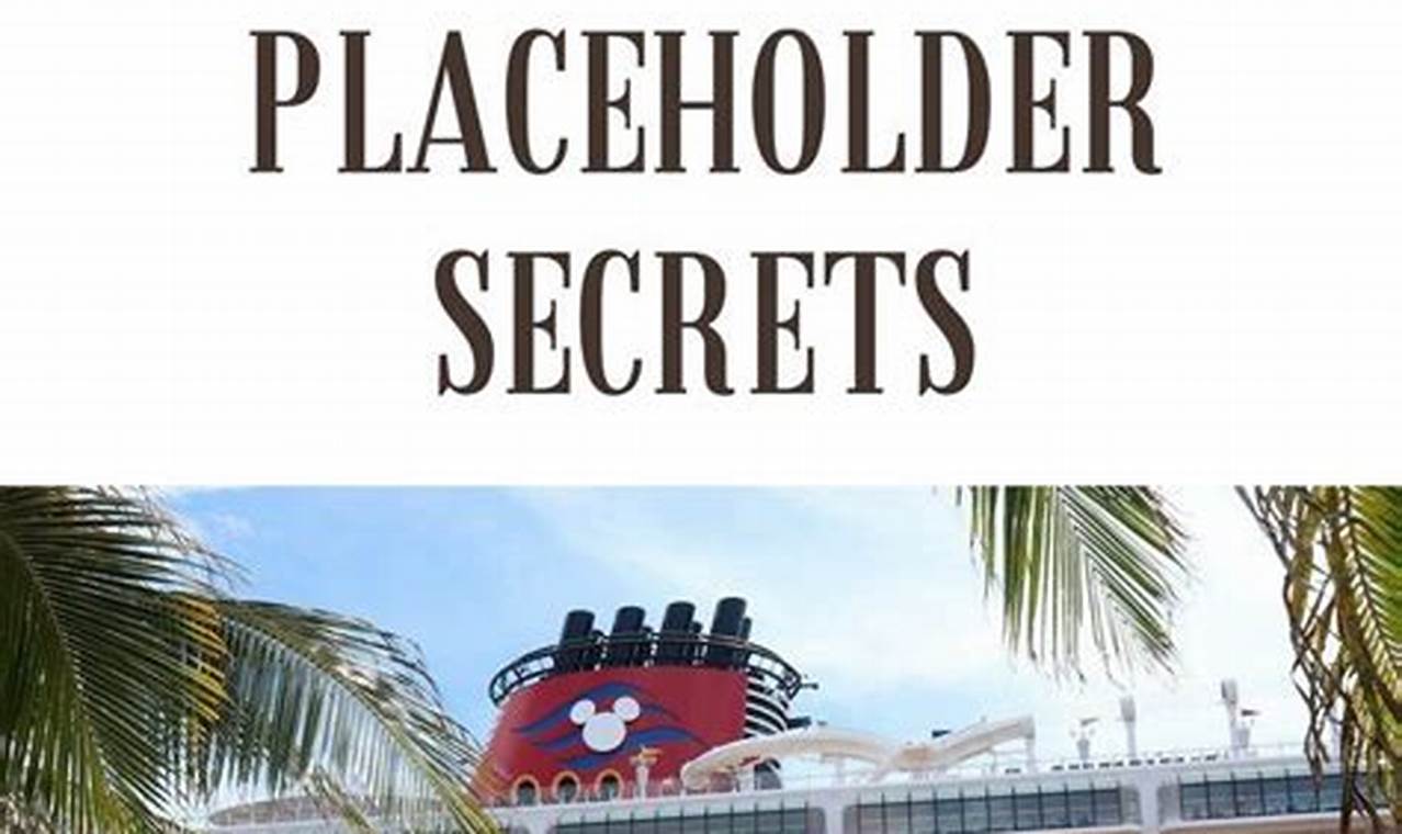 Disney Cruise Placeholder Blackout Dates 2024