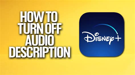 The Mystery Unraveled: Disney Plus Audio Description Won't Turn Off!