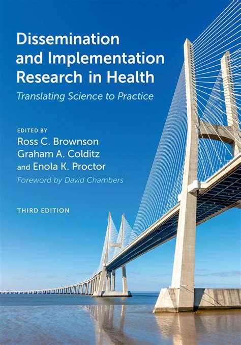 Dissemination And Implementation Research In Health: Translating Science To Practice Highlights
