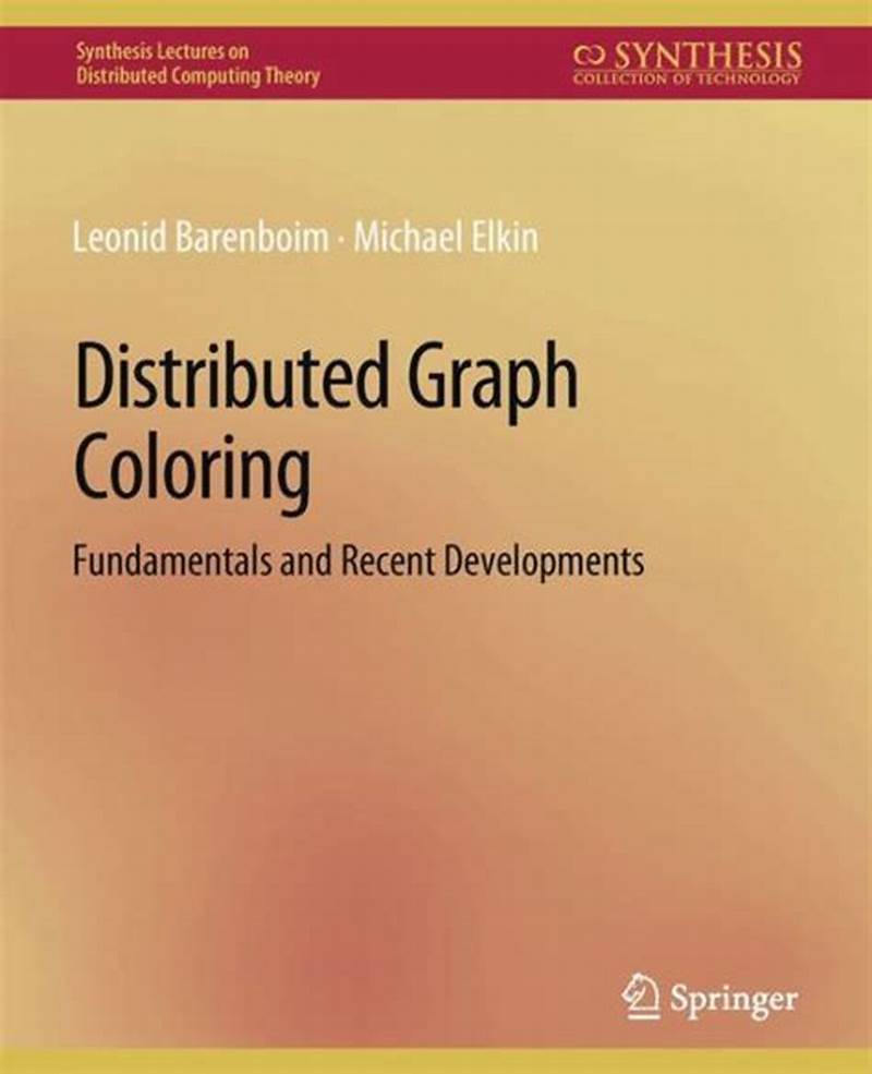Distributed Graph Coloring Fundamentals And Recent Developments2013