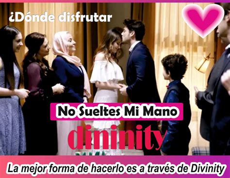 ‘No sueltes mi mano’, la nueva ficción turca llega a Divinity