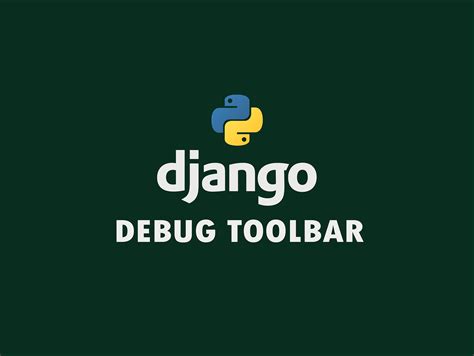 th?q=Django Debug Toolbar%20Not%20Showing%20Up - Troubleshooting: Django-Debug-Toolbar Not Displaying