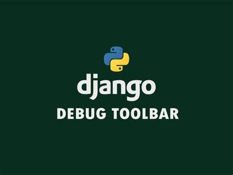 th?q=Django Debug Toolbar Not Showing Up - Troubleshooting: Django-Debug-Toolbar Not Displaying