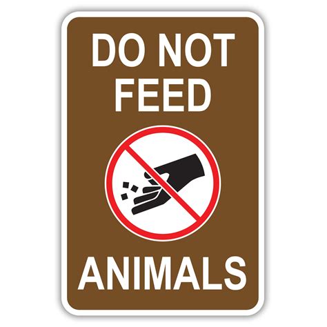 Protect Wildlife and Visitors: Importance of Using and Placing Do Not Feed The Animal Signs.