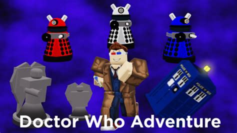 Doctor Who Adventure! [V: 1.2.9] - Roblox