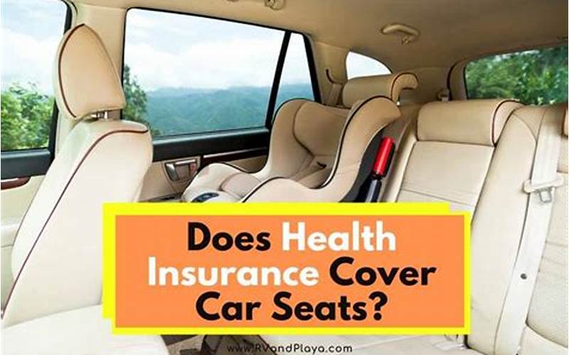 Does Insurance Cover Car Seats?