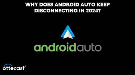 Why Android Auto may not auto-connect