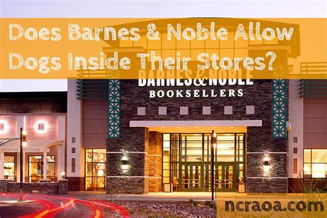 Does Barnes And Noble Allow Dogs